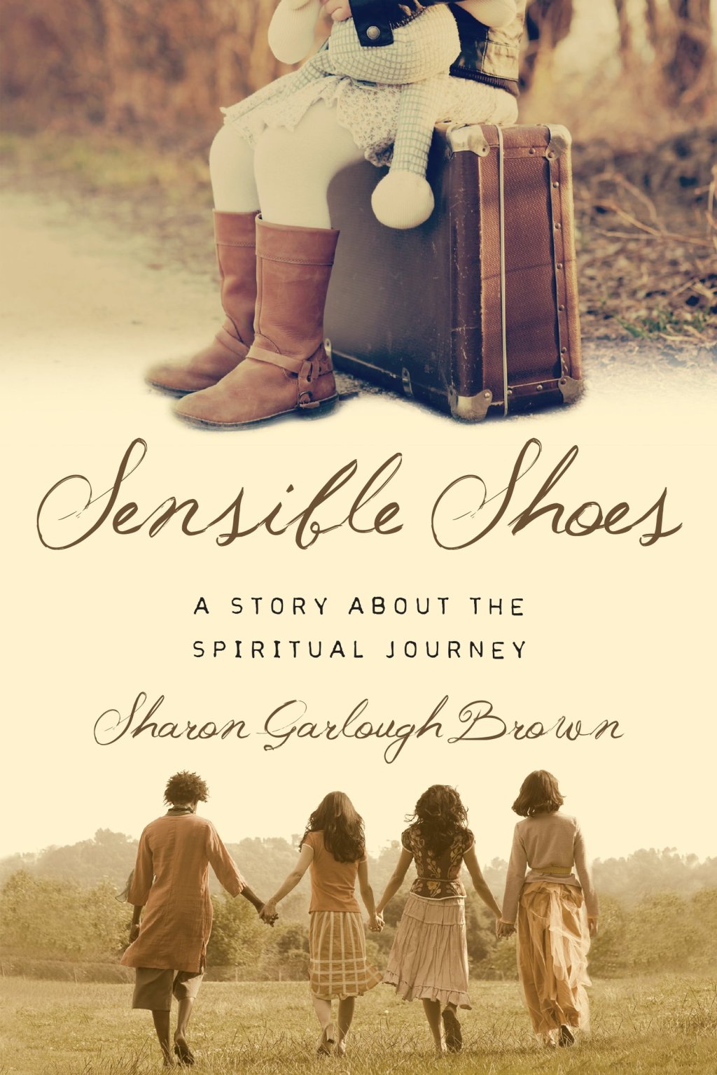 Sensible Shoes: A Story About the Spiritual Journey by Sharon Garlough&nbsp;Brown